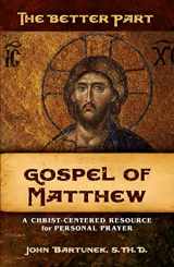 9781644131398-1644131390-The Better Part, Gospel of Matthew