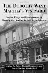 9780786408924-0786408928-The Dorothy West Martha's Vineyard: Stories, Essays and Reminiscences by Dorothy West Writing in the Vineyard Gazette