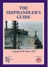 9781870077354-1870077350-Shiphandler's Guide for Masters and Navigating Officers, Pilots and Tug Masters