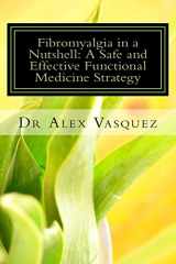 9781475121254-1475121253-Fibromyalgia in a Nutshell: A Safe and Effective Functional Medicine Strategy
