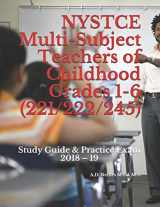 9781982998400-1982998407-NYSTCE Multi-Subject Teachers of Childhood Grades 1-6 (221/222/245): Study Guide & Practice Exam 2018 – 19