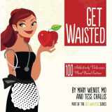 9781497492530-149749253X-Get Waisted: 100 Addictively Delicious Plant-Based Entrées