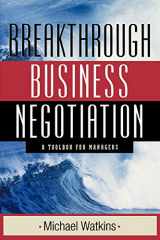 9780470631409-0470631406-Breakthrough Business Negotiation: A Toolbox for Managers