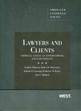 9780314235312-0314235310-Lawyers and Clients: Critical Issues in Interviewing and Counseling (Coursebook)