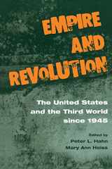 9780814250600-0814250602-Empire and Revolution: The United States and the Third World Since 1945