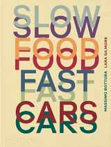 9781838667245-1838667245-Slow Food, Fast Cars: Casa Maria Luigia - Stories and Recipes