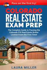 9781976584220-1976584221-Colorado Real Estate Exam Prep: The Complete Guide to Passing the Colorado PSI Real Estate Broker License Exam the First Time!