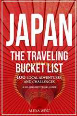 9781726383486-1726383482-Japan - The Traveling Bucket List: 100 Local Adventures and Challenges - A No Bullshit Travel Guide
