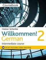 9781471805158-1471805158-Willkommen! 2 German Intermediate course: Coursebook