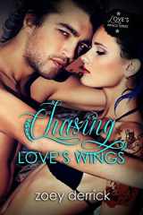 9780990326427-099032642X-Chasing Love's Wings: Love's Wings 2