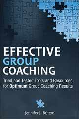 9780470678220-0470678224-Effective Group Coaching: Tried and Tested Tools and Resources for Optimum Coaching Results