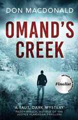 9781777362904-1777362903-Omand's Creek: A gripping crime thriller packed with mystery and suspense
