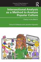 9780367173425-0367173425-Intersectional Analysis as a Method to Analyze Popular Culture: Clarity in the Matrix (Futures of Data Analysis in Qualitative Research)