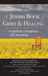9781683363842-1683363841-The Jewish Book of Grief and Healing: A Spiritual Companion for Mourning
