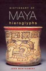 9780781808620-0781808626-Dictionary of Maya Hieroglyphs