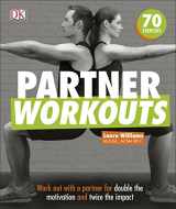 9780241275320-0241275326-Partner Workouts: Work out with a partner for double the motivation and twice the impact