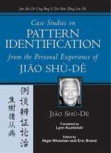 9780912111889-0912111887-Case Studies on Pattern Identification from the Personal Experience of Jiao Shu-de