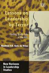 9781845423681-1845423682-Lessons on Leadership by Terror: Finding Shaka Zulu in the Attic (New Horizons in Leadership Studies series)