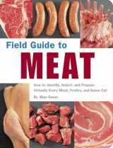 9781594740176-1594740178-Field Guide to Meat: How to Identify, Select, and Prepare Virtually Every Meat, Poultry, and Game Cut