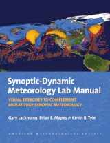 9781878220264-1878220268-Synoptic-Dynamic Meteorology Lab Manual: Visual Exercises to Complement Midlatitude Synoptic Meteorology