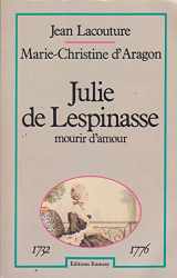 9782859561505-2859561501-Julie de Lespinasse, mourir d'amour (Collection La Vie antérieure) (French Edition)