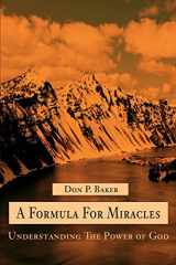 9780595248056-0595248055-A Formula For Miracles: Understanding The Power of God