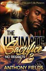 9781952936029-1952936020-The Ultimate Sacrifice 3: No Regrets