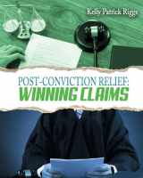 9780999660263-0999660268-Post-Conviction Relief: Winning Claims