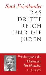 9783406566813-3406566812-Das Dritte Reich und die Juden: Die Jahre der Verfolgung 1933-1939. Die Jahre der Vernichtung 1939-1945