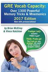 9781477650554-1477650555-GRE Vocab Capacity: 2017 Edition - Over 1300 Powerful Memory Tricks and Mnemonics