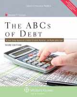 9781454828037-145482803X-ABC's of Debt: A Case Study Approach to Debtor/Creditor Relations and Bankruptcy Law, Third Edition with CD (Aspen College)