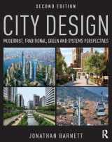 9781138899322-1138899321-City Design: Modernist, Traditional, Green and Systems Perspectives