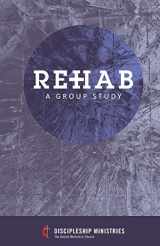 9781981662685-1981662685-Rehab: A Group Study