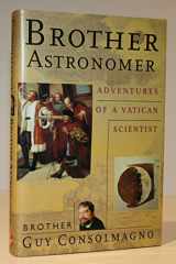 9780071354288-007135428X-Brother Astronomer: Adventures of a Vatican Scientist