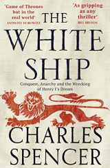 9780008296841-0008296847-The White Ship: Conquest, Anarchy and the Wrecking of Henry I’s Dream