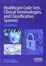 9781584261049-1584261048-Healthcare Code Sets, Clinical Terminologies, and Classification Systems
