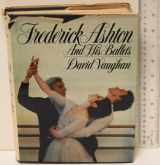 9781852730628-1852730625-Frederick Ashton and His Ballets