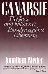 9780674093614-0674093615-Canarsie: The Jews and Italians of Brooklyn against Liberalism