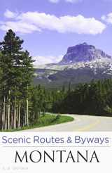 9780762779543-0762779543-Scenic Routes & Byways Montana