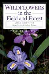 9780195150056-0195150058-Wildflowers in the Field and Forest: A Field Guide to the Northeastern United States (Butterflies Through Binoculars)