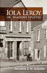9780486479019-0486479013-Iola Leroy, or, Shadows Uplifted (Dover Books on Literature & Drama)