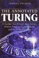 9780470229057-0470229055-The Annotated Turing: A Guided Tour Through Alan Turing's Historic Paper on Computability and the Turing Machine