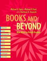 9780325007434-0325007438-Books and Beyond: New Ways to Reach Readers
