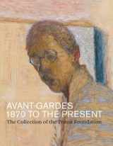 9780300188721-0300188722-Avant-gardes, 1870 to the Present: The Collection of the Triton Foundation