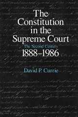 9780226131122-0226131122-The Constitution in the Supreme Court: The Second Century, 1888-1986