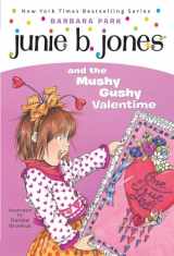 9780375800399-0375800395-Junie B. Jones and the Mushy Gushy Valentime (Junie B. Jones #14)