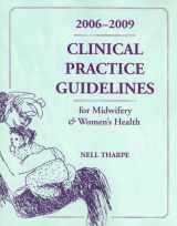 9780763738228-0763738220-Clinical Guidelines for Midwifery and Women's Health, 2006-2009