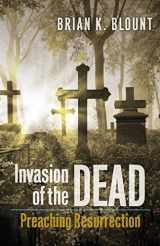 9780664239411-0664239412-Invasion of the Dead: Preaching Resurrection