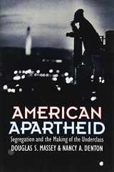 9780674018211-0674018214-American Apartheid: Segregation and the Making of the Underclass