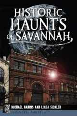 9781626191952-1626191956-Historic Haunts of Savannah (Haunted America)